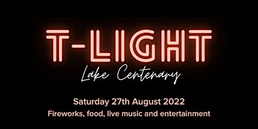 T-LIGHT at Lake Centenary