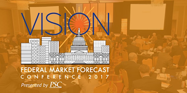 2017 Vision Federal Market Forecast Conference