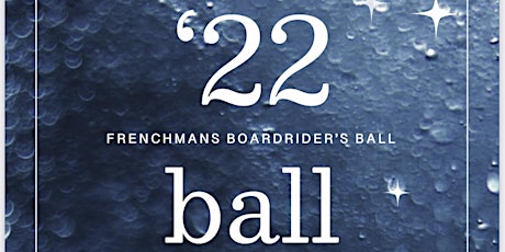Frenchmans boardriders 2022  fundraiser ball