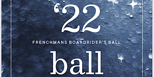 Frenchmans boardriders 2022  fundraiser ball