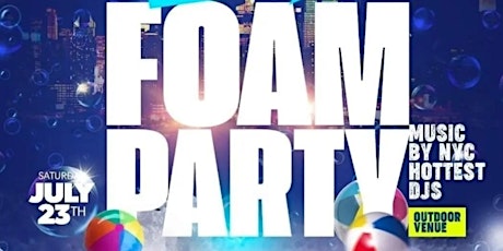 "ONE BIG ASS FOAM PARTY"  9PM-UNTIL @ SECRET BROOKLYN LOCATION primary image