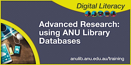 Advanced Research: using ANU Library Databases