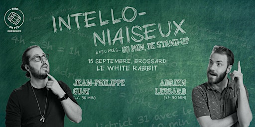 Intello-Niaiseux - 60 minutes de stand-up à BROSSARD