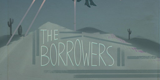 Starship / The Borrowers