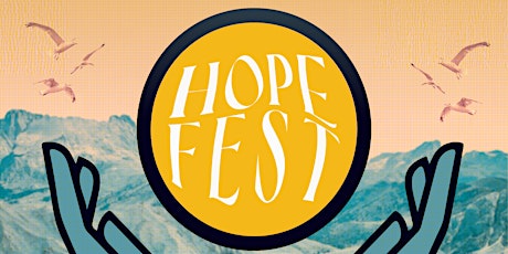 Hope Fest 2022 (Single Day Passes)