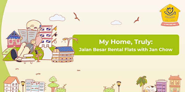 My Home, Truly: Jalan Besar Rental Flats with Jan Chow