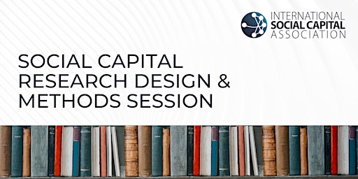 Social Capital Research Design and Methods