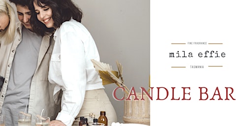 Mila Effie Candle Making Bar