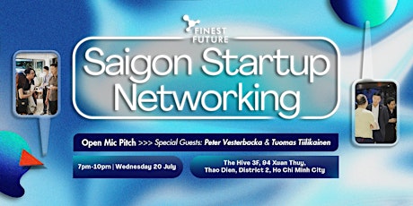 Image principale de Saigon Startup Networking - Open Mic Pitch Special