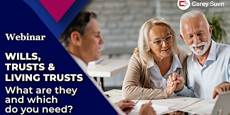 Wills, Trusts & Living Trusts: What Are They and Which One Do You Need?
