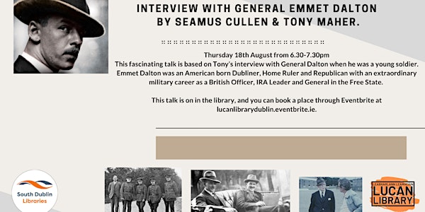 Interview with General Emmet Dalton  by Seamus Cullen & Tony Maher.