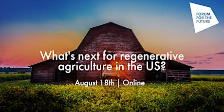 What's next for regenerative agriculture in the US? primary image