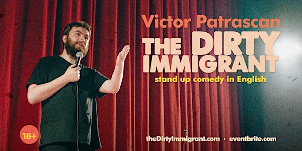 the Dirty Immigrant • Brussels • Stand Up Comedy in English