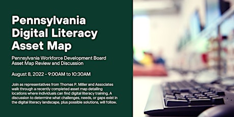 Pennsylvania Digital Literacy:  Asset Mapping and Gaps + Needs Discussion