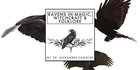 Ravens in Magic, Witchcraft, & Folklore