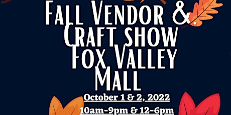 2nd Annual Fall Craft Show at the Fox Valley Mall