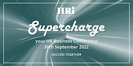 The HRi Supercharge your HR Business Conference