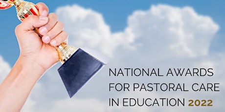 PRESENTATION for the 2022 National Awards for Pastoral Care in Education primary image