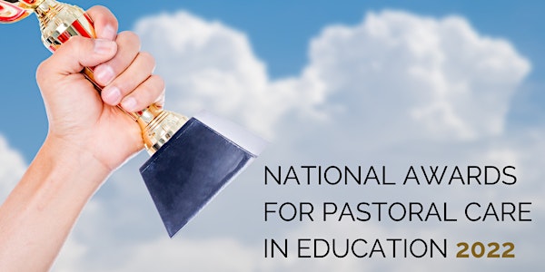 PRESENTATION for the 2022 National Awards for Pastoral Care in Education