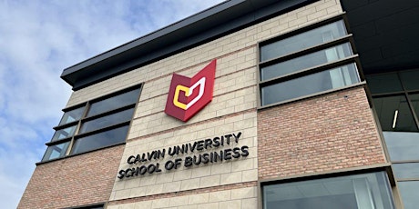 Calvin University School of Business Dedication