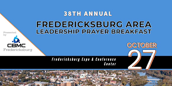 38th Annual Fredericksburg Area Leadership Prayer Breakfast