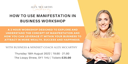 How to use Manifestation in Business Workshop