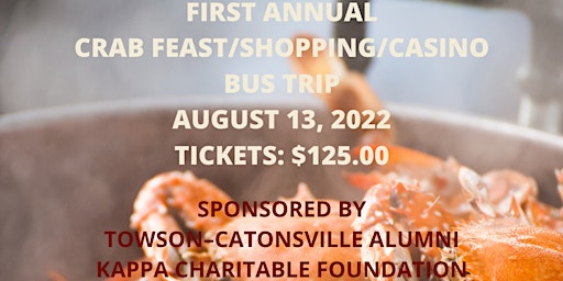 First Annual Crab Feast, Shopping and Casino Excursion