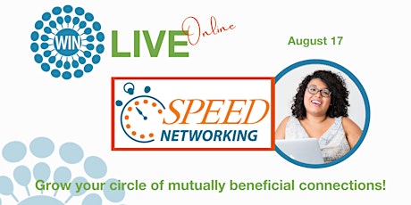 Speed Networking for Women AUGUST: Grow your circle of win/win connections!