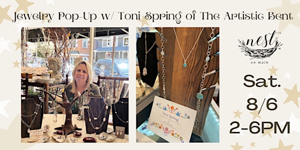 Jewelry Pop-Up w/ Toni Spring of The Artistic Bent