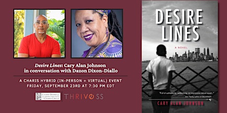 Desire Lines: Cary Alan Johnson in conversation with Dazon Dixon-Diallo