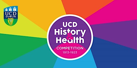 UCD History and Health Competition Launch Day primary image