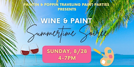 Wine & Paint Summertime Soiree