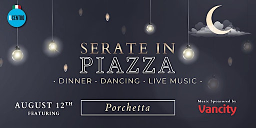 Serate in Piazza August 12th Featuring Porchetta