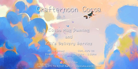 Crafternoon Cocoa: Cocoa Mug Painting & Kiki's Delivery Service