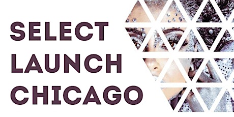 The Official SELECT Chicago Launch Party primary image