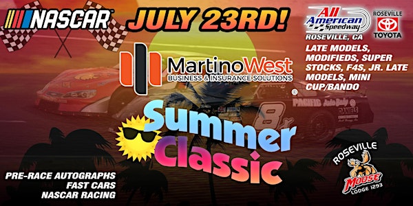July 23rd, 2022 NASCAR Summer Classic MartinoWest Night at the Races