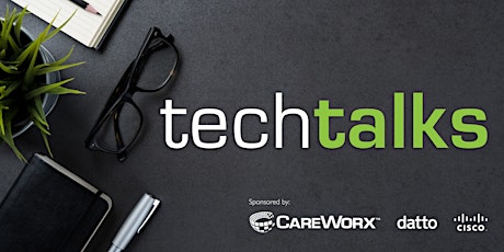 CareWorx TechTalks - Focus on Security primary image