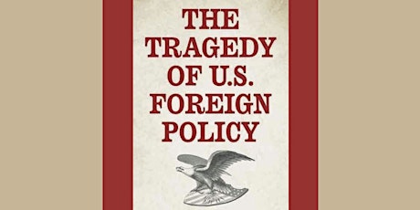 The Tragedy of U.S. Foreign Policy | Walter McDougall primary image