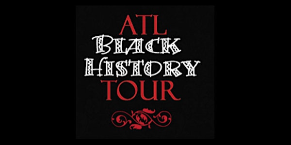 TOURS - ATL Black History and Atlanta Black Financial District