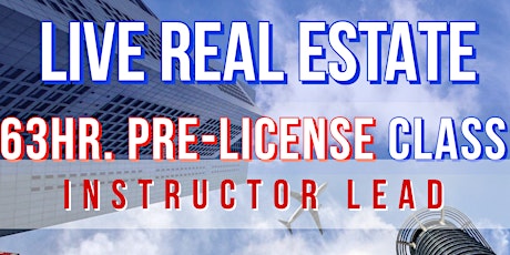 AUGUST 63 HRS PRE LICENSE REAL ESTATE COURSE