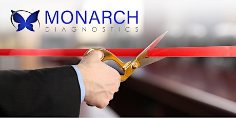 Monarch Diagnostics Grand Re-Opening & Networking Event