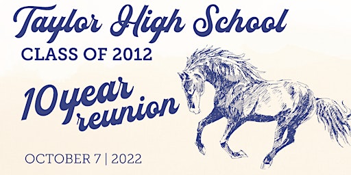 Taylor High School Reunion- Class of 2012