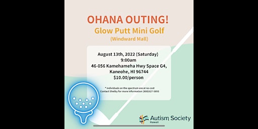 Ohana Outing:Glow Putt Mini Golf (Windward Mall)