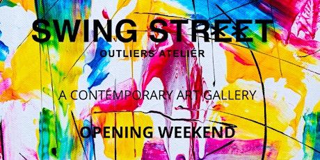 Swing Street Gallery Opening Weekend