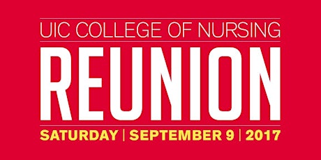 UIC College of Nursing Alumni Reunion 2017 primary image
