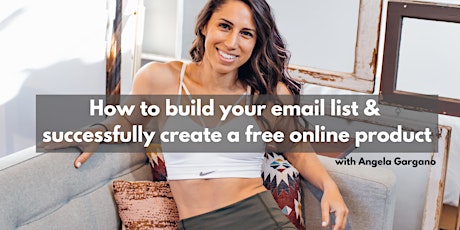 How to build your email list & successfully create a free online product