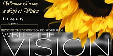 Women Living A Life of Vision: Beyond the Vision Board Party primary image