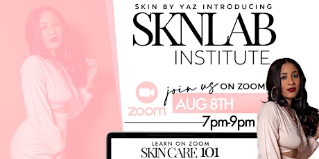 SKNLAB Institute: Skin Care 101