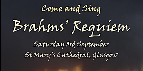 Come and Sing Brahms'  "Ein Deutsches Requiem"
