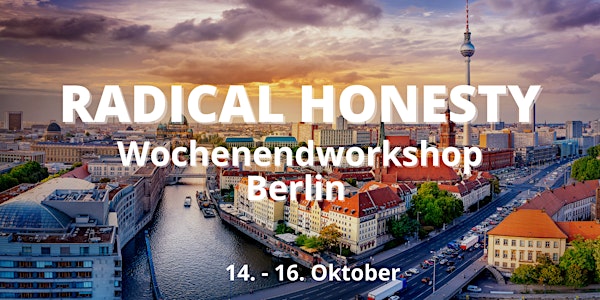 Radical Honesty Wochenendworkshop Berlin